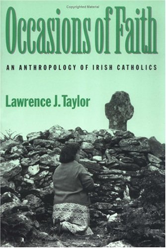 Cover for Lawrence J. Taylor · Occasions of Faith: An Anthropology of Irish Catholics - Contemporary Ethnography (Taschenbuch) (1995)