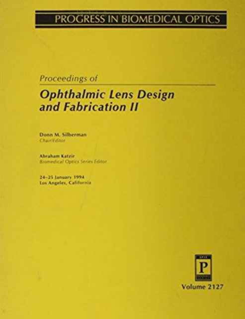 Cover for Silberman · Ophthalmic Lens Design &amp; Fabrication Ii (Paperback Book) (2006)