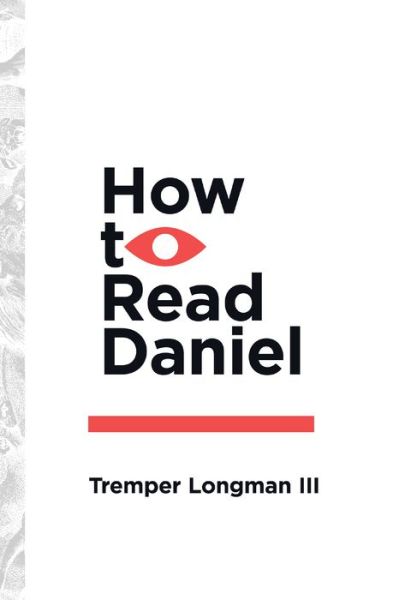 Cover for Tremper Longman Iii · How to Read Daniel (Paperback Book) (2020)