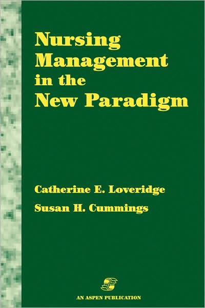 Cover for Loveridge · Nursing Management in the New Paradigm (Hardcover Book) (2007)