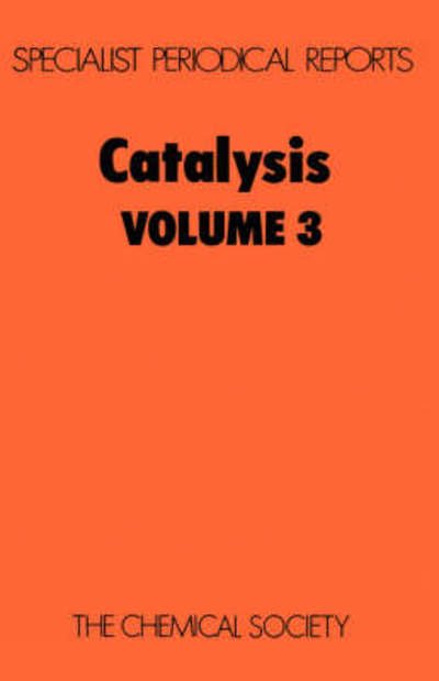 Cover for Royal Society of Chemistry · Catalysis: Volume 3 - Specialist Periodical Reports (Gebundenes Buch) (1980)