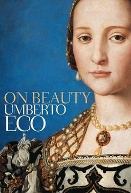 On Beauty: A History of a Western Idea - Umberto Eco - Bøger - Quercus Publishing - 9780857050205 - 30. september 2010