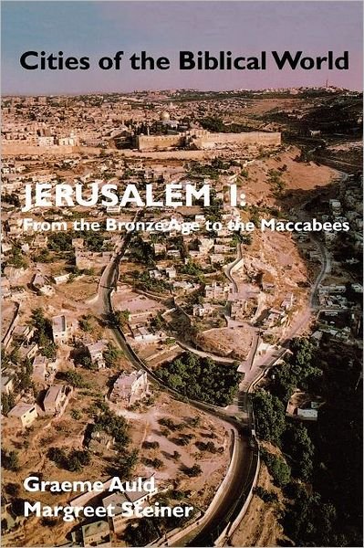 Cover for Graaeme Auld · Jerusalem: from the Bronze Age to the Maccabees (Paperback Bog) (2001)