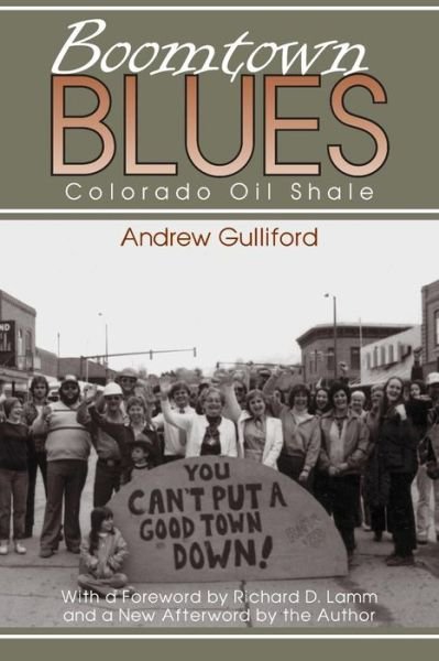 Cover for Andrew Gulliford · Boomtown Blues: Colorado Oil Shale (Paperback Book) [Revised edition] (2003)