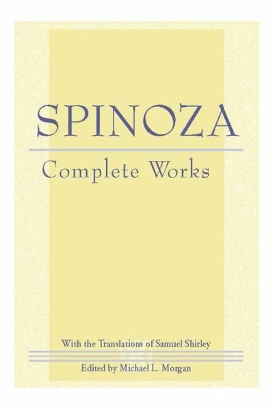 Cover for Baruch Spinoza · Spinoza: Complete Works (Gebundenes Buch) (2002)