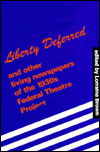 Cover for Lorraine Brown · Liberty Deferred and Other Living Newspapers of the 1930's Federal Theatre Project (Hardcover Book) (1989)