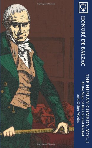 Cover for Honoré De Balzac · The Human Comedy, Vol. I: at the Sign of the Cat and Racket and Other Works (Noumena Classics) (Pocketbok) [Annotated edition] (2008)