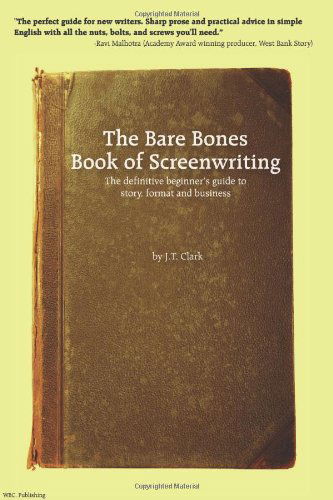 Cover for Josh Clark · The Bare Bones Book of Screenwriting (Paperback Book) (2007)