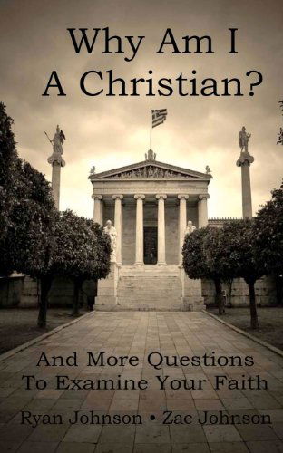 Cover for Ryan Johnson · Why Am I a Christian: and More Questions to Examine Your Faith (Paperback Book) (2012)