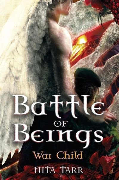 Cover for Nita Tarr · Battle of Beings: War Child (Paperback Book) (2015)