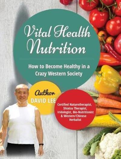 Cover for David Lee · Vital Health Nutrition (Hardcover Book) (2016)