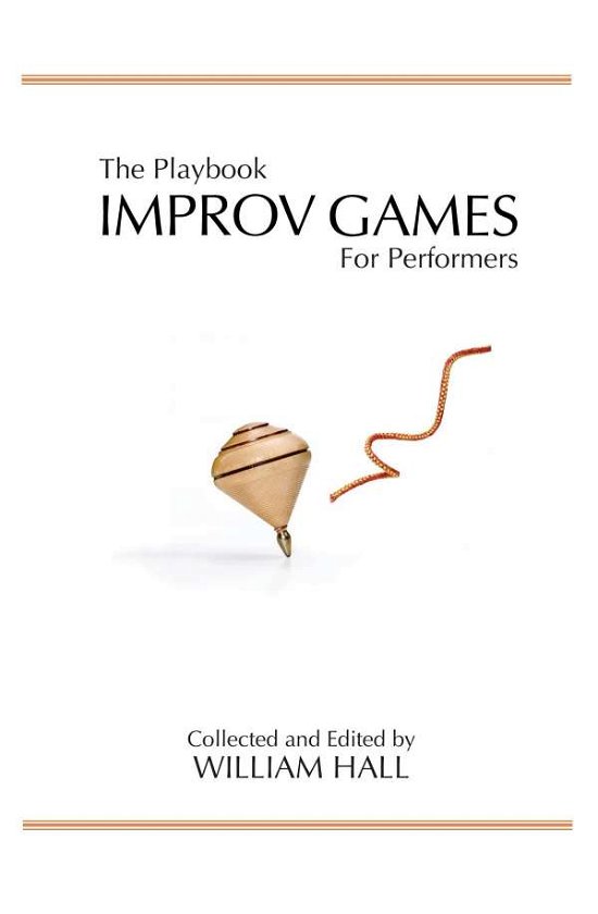 Cover for William Hall · The Playbook:  Improv Games for Performers (Paperback Book) (2014)
