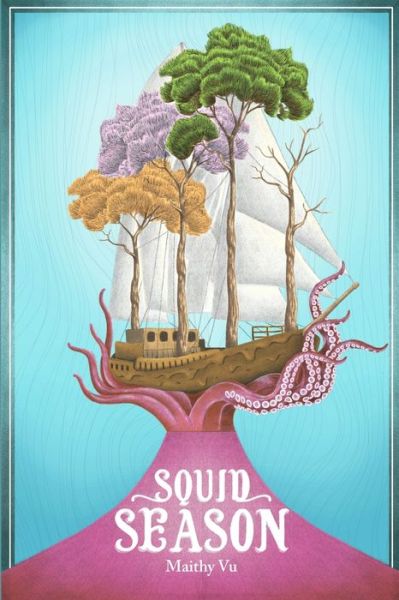 Cover for Maithy Vu · Squid Season (Book) (2022)