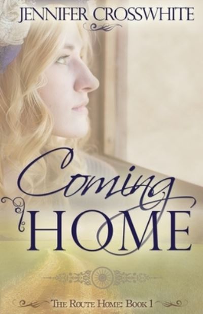 Coming Home: The Route Home: Book 1 - Route Home - Jennifer Vander Klipp - Książki - Tandem Services - 9780997880205 - 30 listopada 2016