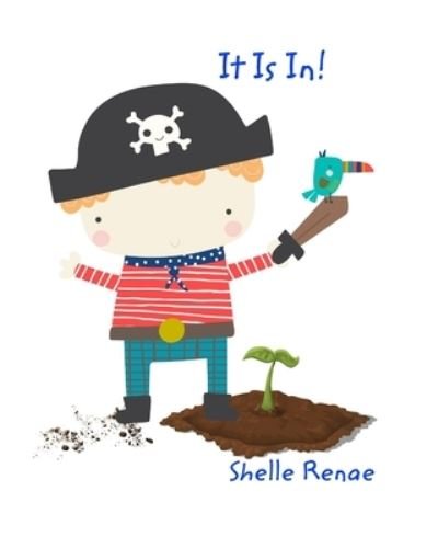 Cover for Shelle Renae · It Is In (Bok) (2023)