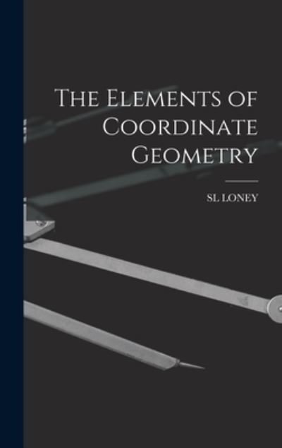 Cover for Sl Loney · Elements of Coordinate Geometry (Buch) (2022)