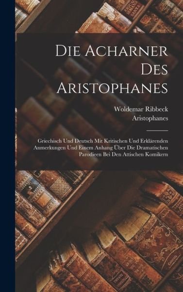 Cover for Aristophanes · Die Acharner des Aristophanes (Buch) (2022)