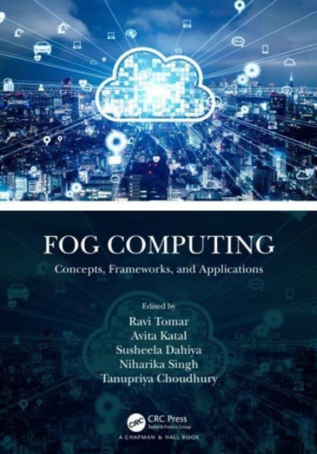 Fog Computing: Concepts, Frameworks, and Applications (Pocketbok) (2024)