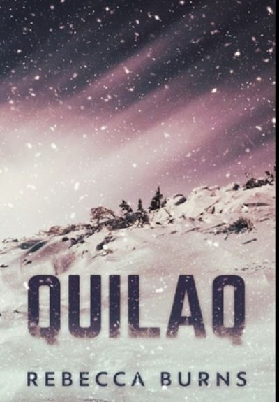 Cover for Rebecca Burns · Quilaq (Hardcover Book) (2021)