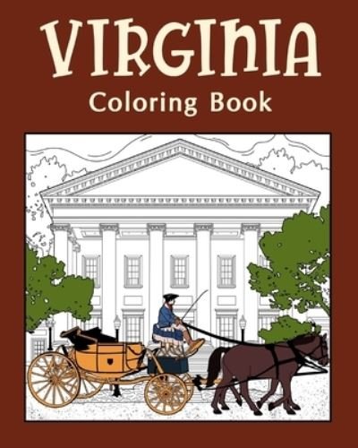 Cover for Inc. Blurb · Virginia Coloring Book, Adult Coloring Pages (Paperback Book) (2024)