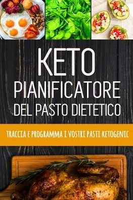 Cover for Kuhab Taccuini · Keto Pianificatore del Pasto Dietetico (Paperback Bog) (2019)