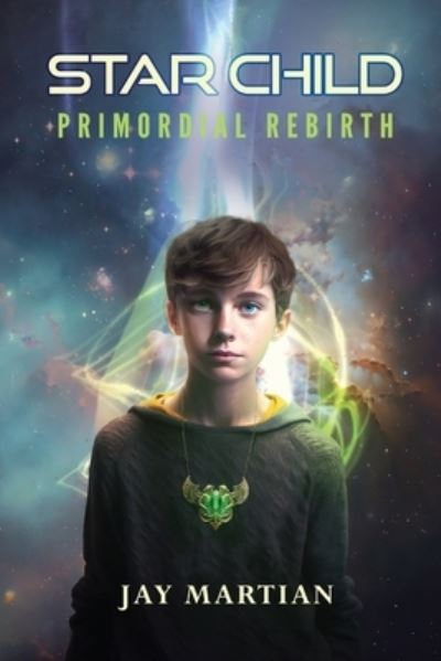 Cover for Jay Martian · Star Child (Book) (2023)
