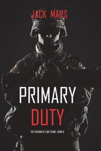 Cover for Jack Mars · Primary Duty (Paperback Book) (2021)