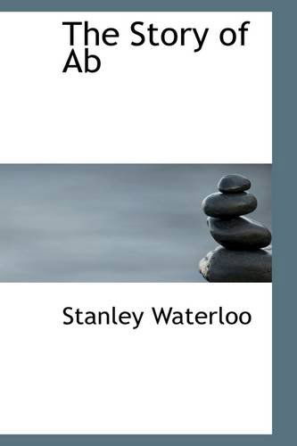 Cover for Stanley Waterloo · The Story of Ab (Paperback Book) (2009)