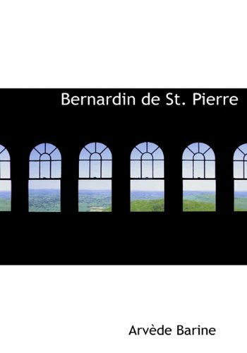 Cover for Arvède Barine · Bernardin De St. Pierre (Hardcover Book) (2009)