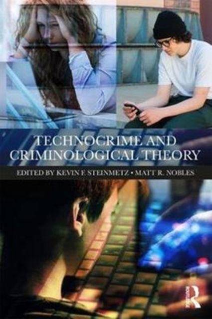 Cover for Kevin F. Steinmetz · Technocrime and Criminological Theory (Paperback Book) (2017)