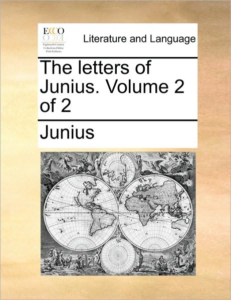 Cover for Junius · The Letters of Junius. Volume 2 of 2 (Paperback Book) (2010)