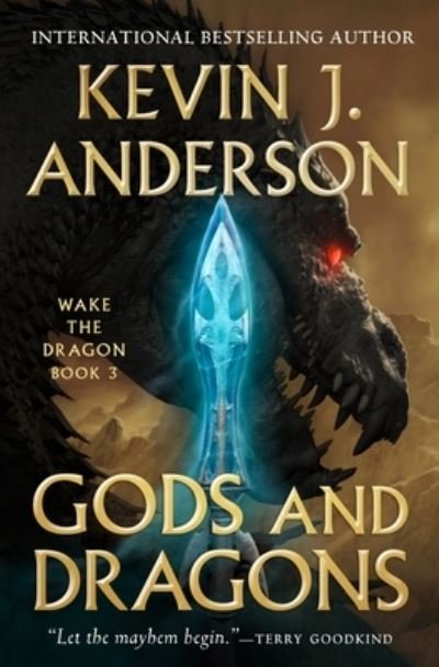 Cover for Kevin J. Anderson · Gods and Dragons - Wake the Dragon (Innbunden bok) (2022)