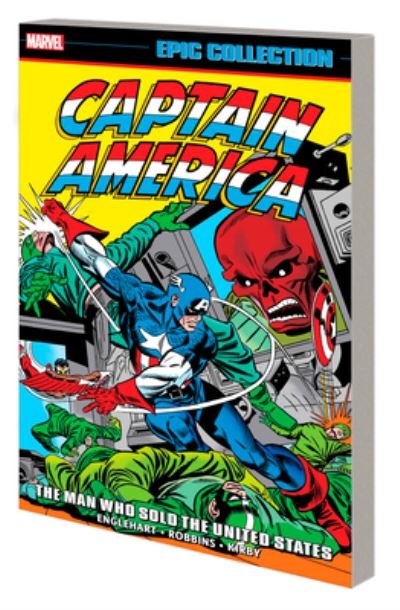 Cover for Steve Englehart · Captain America Epic Collection: The Man Who Sold The United States (Pocketbok) (2024)