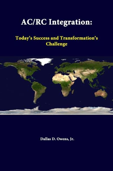 Cover for Dallas D. Owens Jr. · Ac/rc Integration: Today's Success and Transformation's Challenge (Pocketbok) (2014)