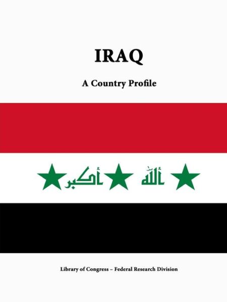 Cover for Library of Congress · Iraq: a Country Profile (Paperback Book) (2015)