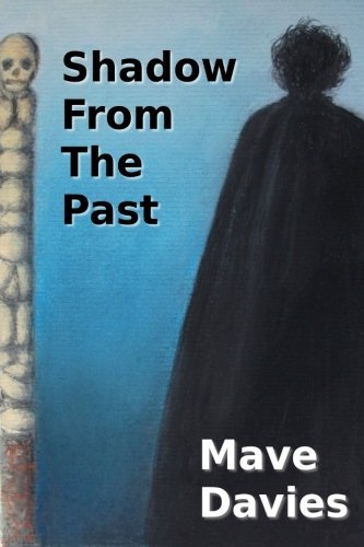 Cover for Mave Davies · Shadow from the Past (Pocketbok) (2014)