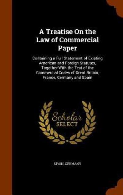 Cover for Spain · A Treatise On the Law of Commercial Paper (Hardcover bog) (2015)