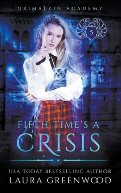 Cover for Laura Greenwood · Fifth Time's A Crisis (Paperback Book) (2020)