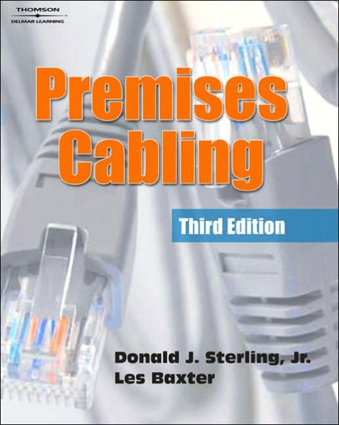 Premises Cabling - Sterling - Kirjat - Cengage Learning, Inc - 9781401898205 - torstai 1. joulukuuta 2005