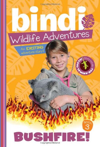 Cover for Jess Black · Bushfire!: Bindi Wildlife Adventures (Bindi's Wildlife Adventures) (Paperback Book) (2011)