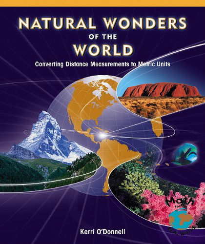 Cover for Kerri O'donnell · Natural Wonders of the World: Converting Distance Measurements to Metric Units (Paperback Book) (2005)