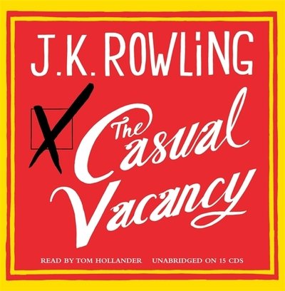 The Casual Vacancy - J.K. Rowling - Audio Book - Little, Brown Book Group - 9781405519205 - September 27, 2012