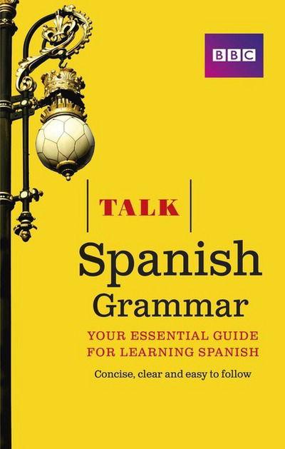 Cover for Susan Dunnett · Talk Spanish Grammar - Talk (Paperback Book) (2014)