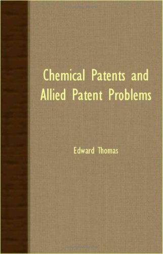 Cover for Edward Thomas · Chemical Patents and Allied Patent Problems (Paperback Book) (2007)