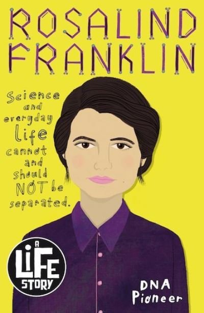Rosalind Franklin - A Life Story - Michael Ford - Bøger - Scholastic - 9781407193205 - 2. januar 2020
