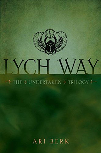 Cover for Ari Berk · Lych Way (The Undertaken Trilogy) (Paperback Book) [Reprint edition] (2015)