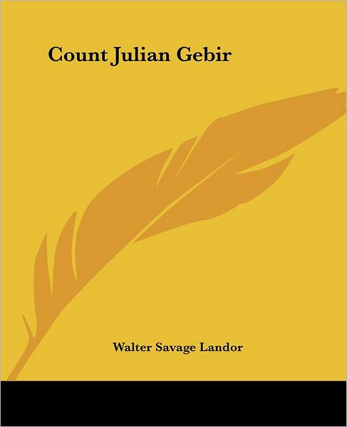 Cover for Walter Savage Landor · Count Julian Gebir (Paperback Book) (2004)