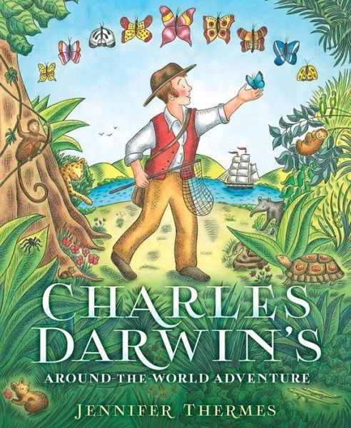 Cover for Jennifer Thermes · Charles Darwin's Around the World Adventure (Hardcover bog) (2016)