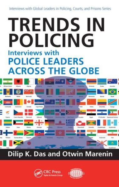 Cover for Dilip K. Das · Trends in Policing: Interviews with Police Leaders Across the Globe, Volume Two - Interviews with Global Leaders in Policing, Courts, and Prisons (Hardcover Book) (2009)