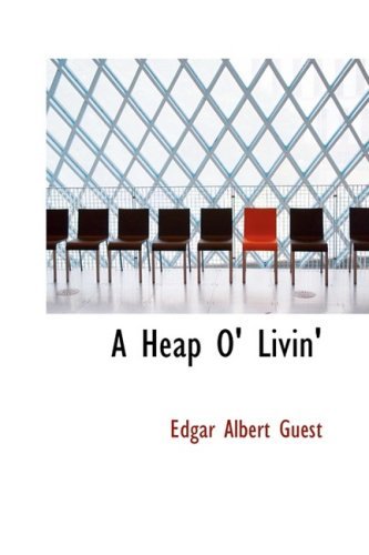Cover for Edgar Albert Guest · A Heap O' Livin' (Taschenbuch) (2008)